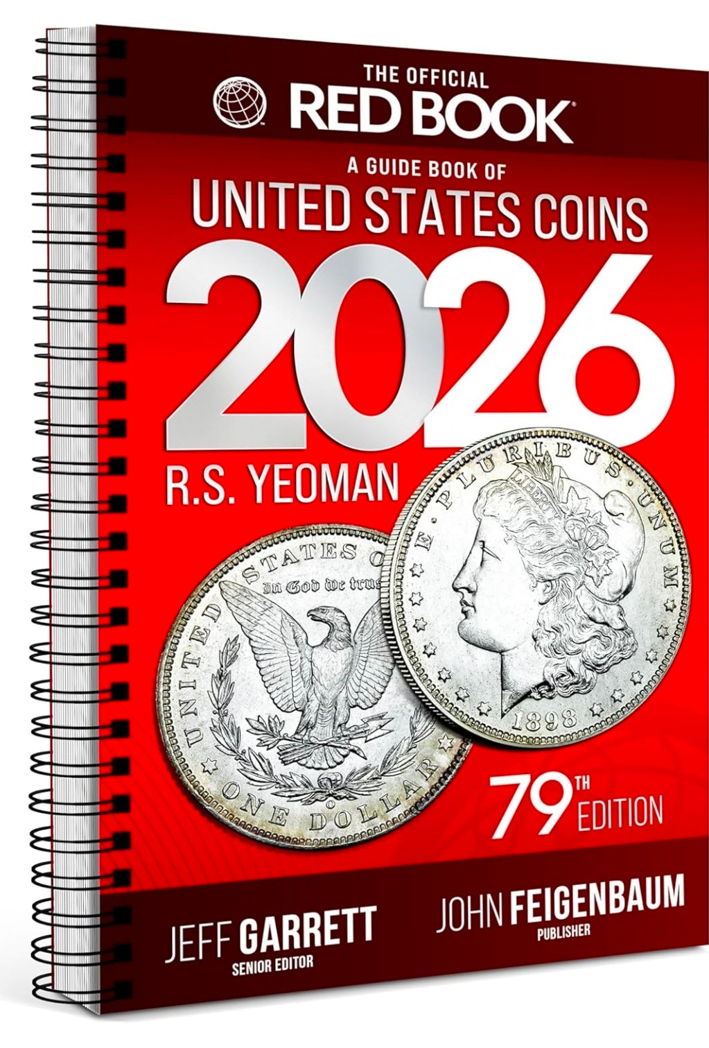 The 2026 Red Book: A Guide Book of United States Coins, 79th Edition – Grade-by-Grade U.S. Coin Price Guide with Greysheet ID & Full-Color Images (Official Red Book)